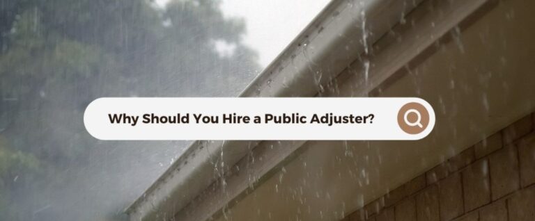Why Should You Hire a Public Adjuster?
