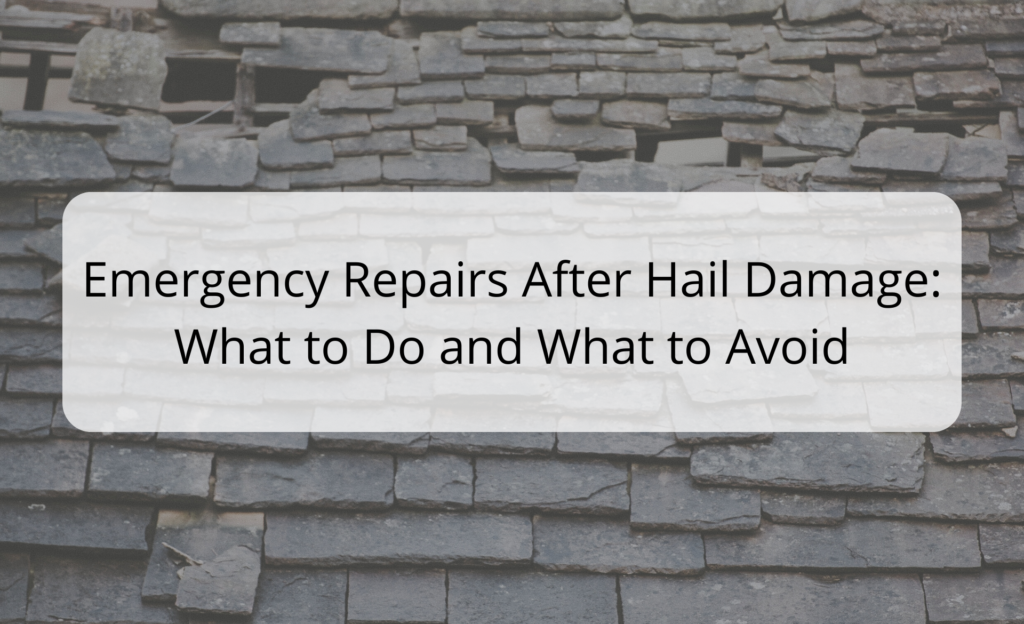 Photo of damaged roof shingles with the blog title Emergency Repairs After Hail Damage: What to Do and What to Avoid  overlayed on top