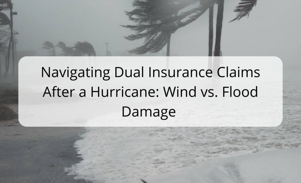 a sign that says navigating dual insurance claims after a hurricane winds flood damage - Hurricane Insurance Claim