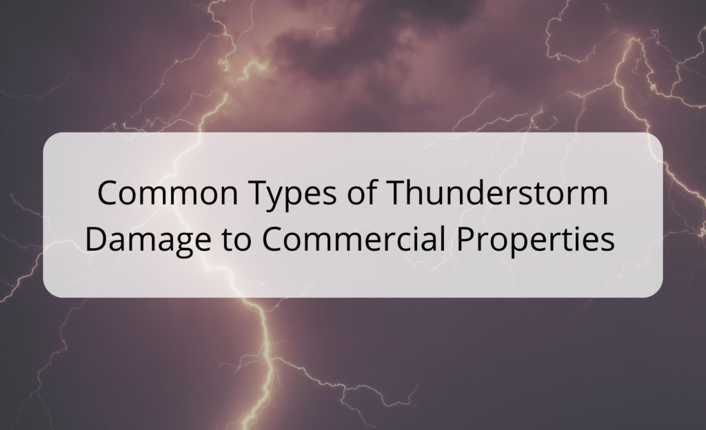 a sign that says common types of thunderstorm damage to commercial properties - Hurricane Damage Claims Adjuster