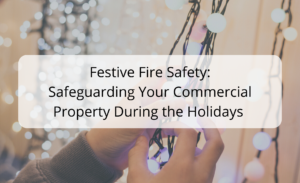 D.A. Lamont - Festive Fire Safety Safeguarding Your Commercial Property During the Holidays 