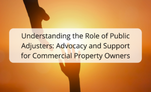 Understanding the Role of Public Adjusters: Advocacy and Support for Commercial Property Owners : D.A. Lamont -